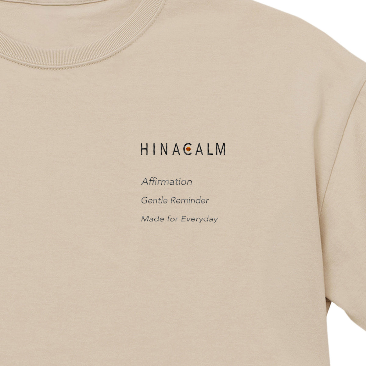HINACALM Affirmation Embroidered Tee sand-beige image