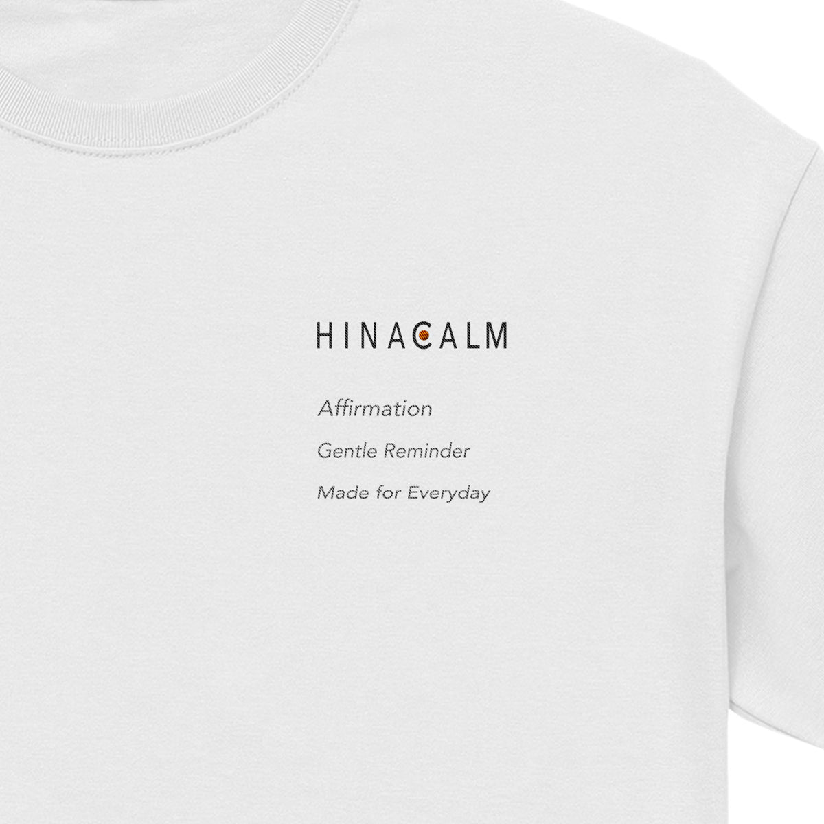 HINACALM Affirmation Embroidered Tee white image
